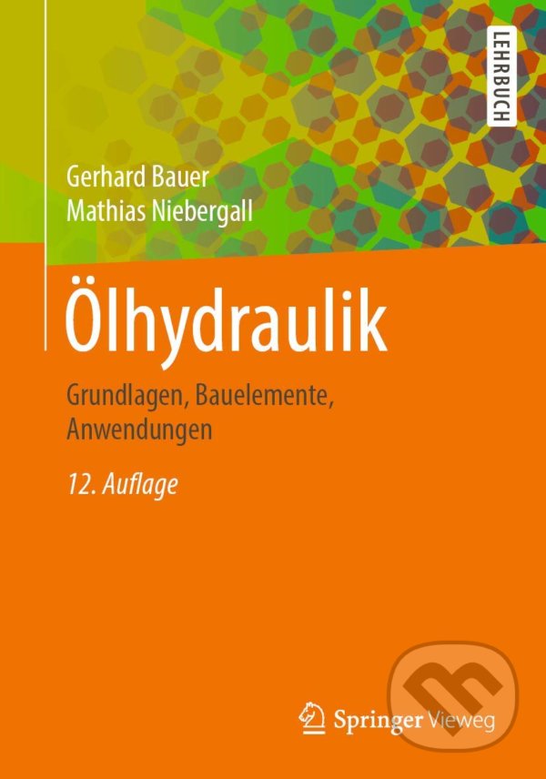 Levně Ölhydraulik (Grundlagen, Bauelemente, Anwendungen) - kniha z kategorie Odborné a náučné
