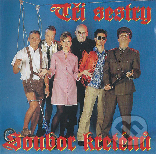 Levně Tři sestry: Soubor kreténů LP (2 LP) - Tři sestry
