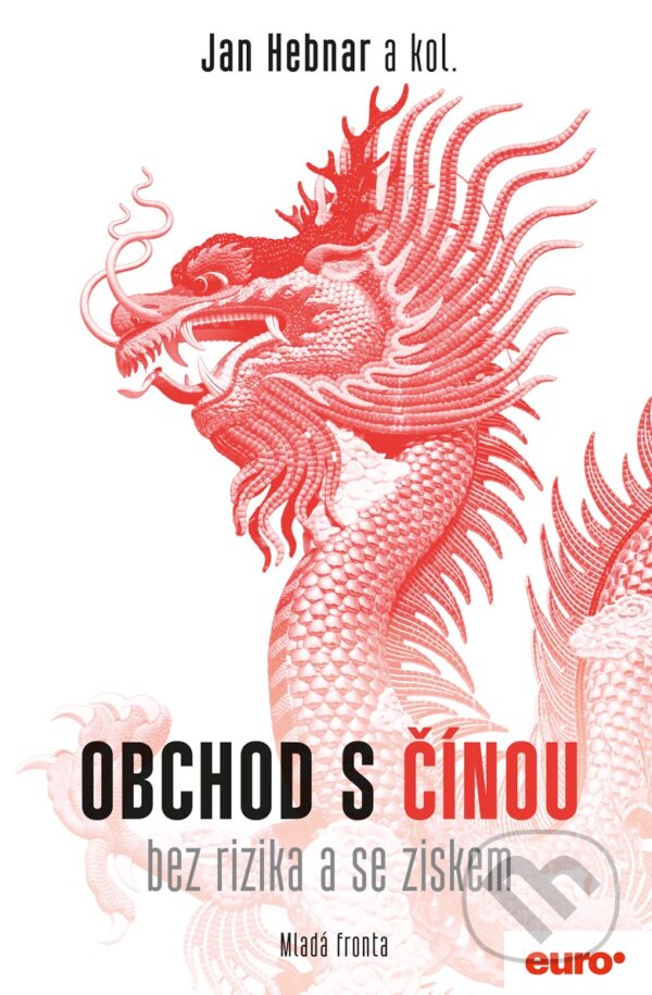 E-kniha: Obchod s Čínou (Jan Hebnar). Mladá fronta, 2016