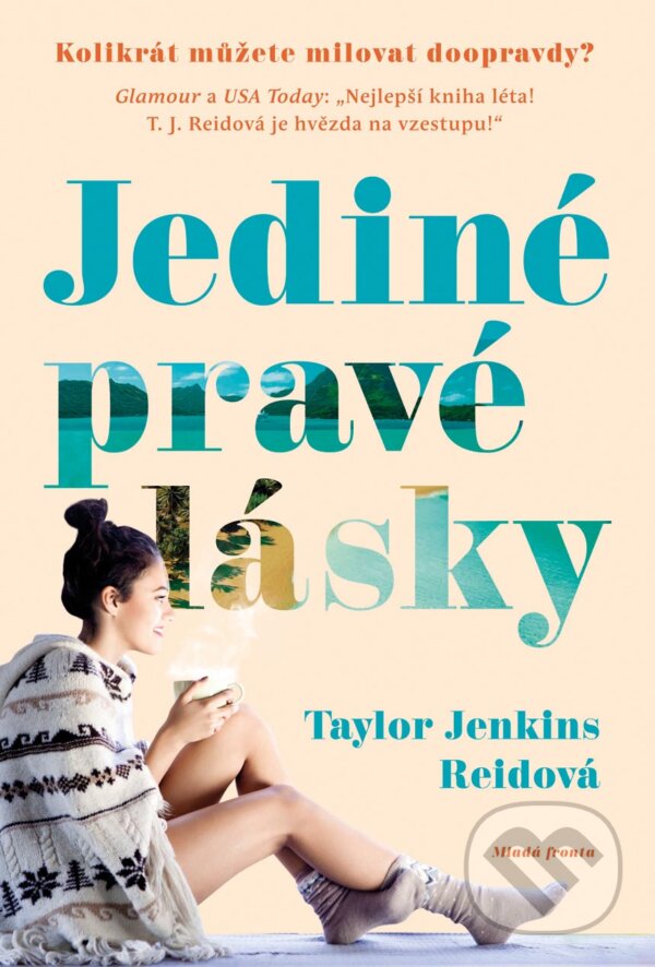 E-kniha: Jediné pravé lásky (Taylor Jenkins Reid). Mladá fronta, 2017