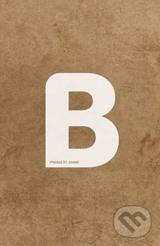 Levně Bible překlad 21. století XL (Velký formát) - kniha z kategorie Biblia
