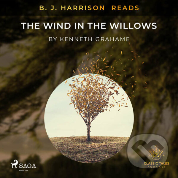 B. J. Harrison Reads The Wind in the Willows (EN) - Kenneth Grahame, Saga Egmont, 2021