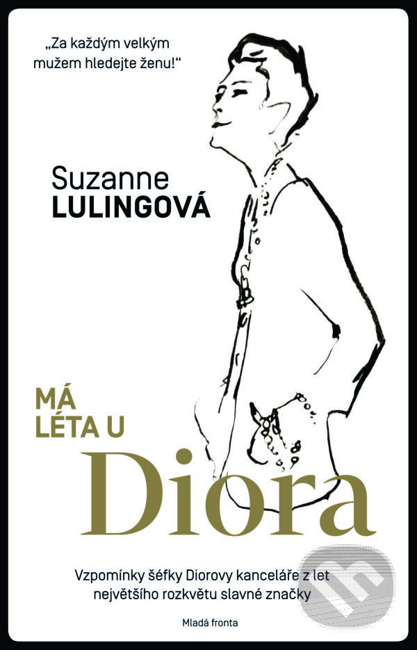 E-kniha: Má léta u Diora (Suzanne Luling). Mladá fronta, 2017