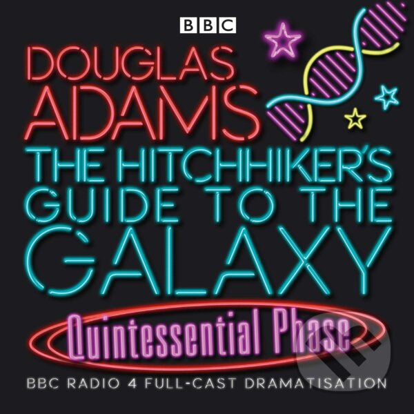Kniha The Hitchhiker's Guide to the Galaxy: Quintessential Phase