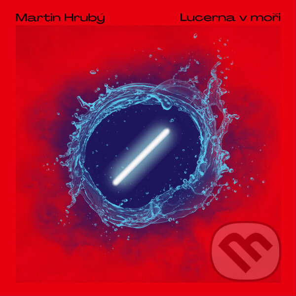 Levně Martin Hrubý: Lucerna v moři - Martin Hrubý