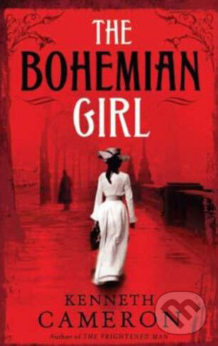 Levně The Bohemian Girl - Kenneth Cameron - kniha z kategorie Beletria