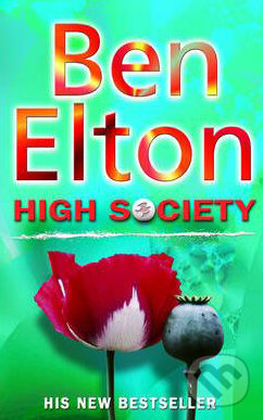 Levně High Society - Ben Elton - kniha z kategorie Beletria