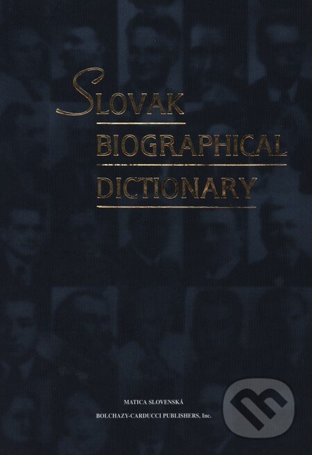 Slovak Biographical Dictionary - Augustín Maťovčík, Vydavateľstvo Matice slovenskej, 2002