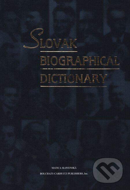 Kniha: Slovak Biographical Dictionary (Augustín Maťovčík). Vydavateľstvo Matice slovenskej, 2002