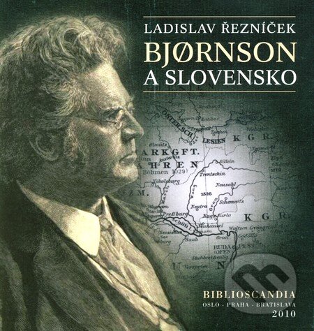 Bjornson a Slovensko - Ladislav Řezníček, Biblioscania, 2010