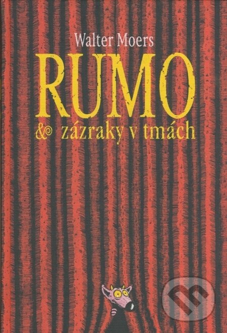 Kniha: Rumo & zázraky v tmách (Walter Moers). Talpress, 2003