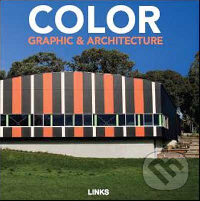 Levně Color Graphic and Architecture - Roberta Bottura - kniha z kategorie Umenie, dizajn a architektúra