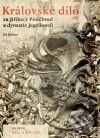 Levně Královské dílo za Jiřího z Poděbrad a dynastie Jagellonců - kniha z kategorie Životopisy