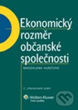 Ekonomický rozměr občanské společnosti - Magdalena Hunčová, Wolters Kluwer ČR, 2010