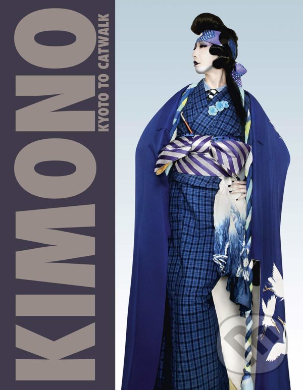 Levně Kimono (Kyoto to Catwalk) - Anna Jackson (Editor) - kniha z kategorie Móda