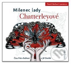 Levně Milenec lady Chatterleyové - David Herbert Lawrence - audiokniha z kategorie Beletria