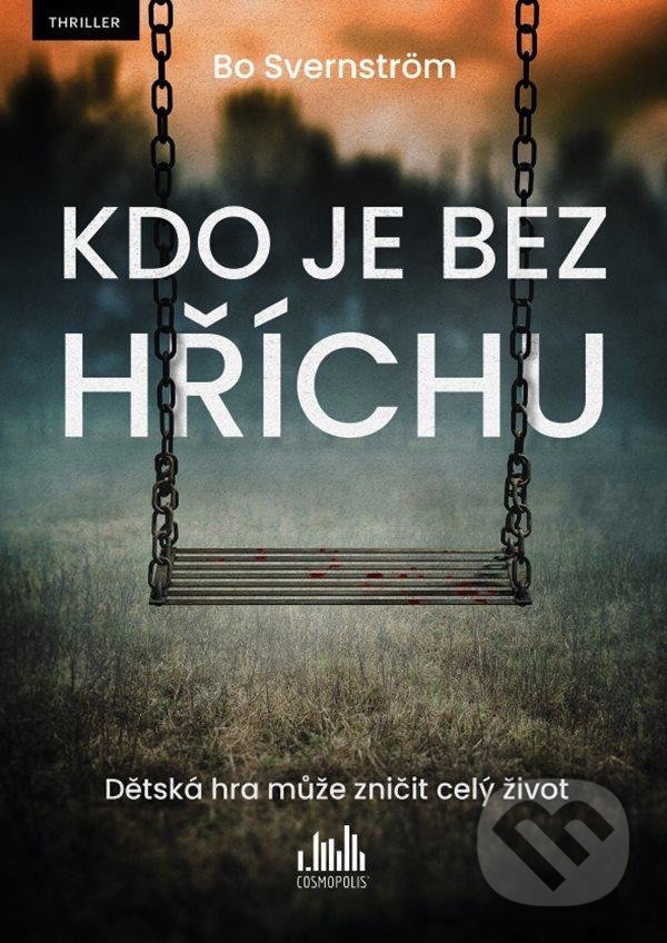 Levně Kdo je bez hříchu (Dětská hra může zničit celý život) - kniha z kategorie Thrillery