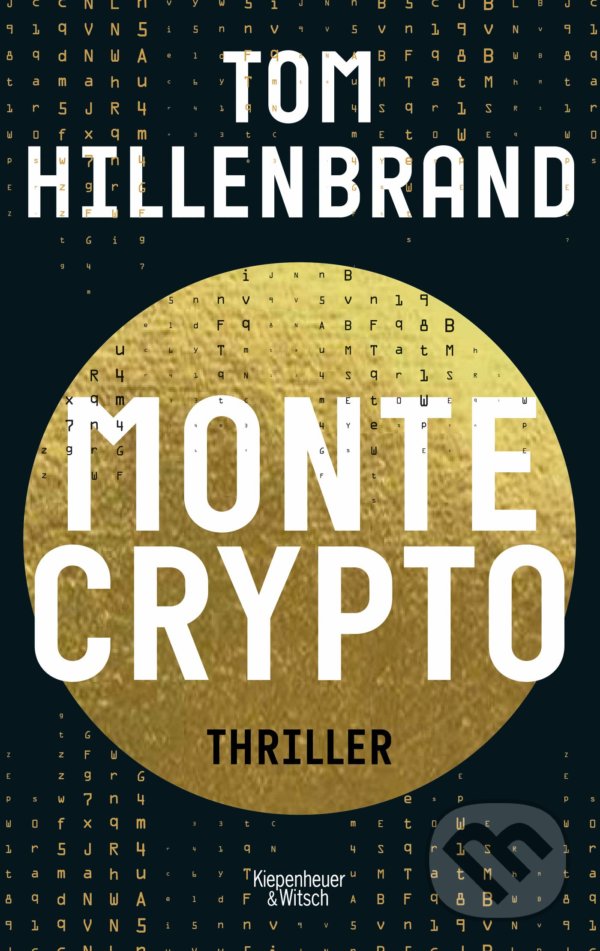 Levně Montecrypto (Thriller) - Tom Hillenbrand - kniha z kategorie Thrillery