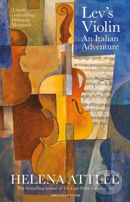 Kniha: Lev's Violin (Helena Attlee). Particular Books, 2021