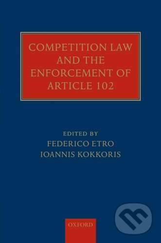 Levně Competition Law and the Enforcement of Article 102 - kniha z kategorie Humanitné a spoločenské vedy