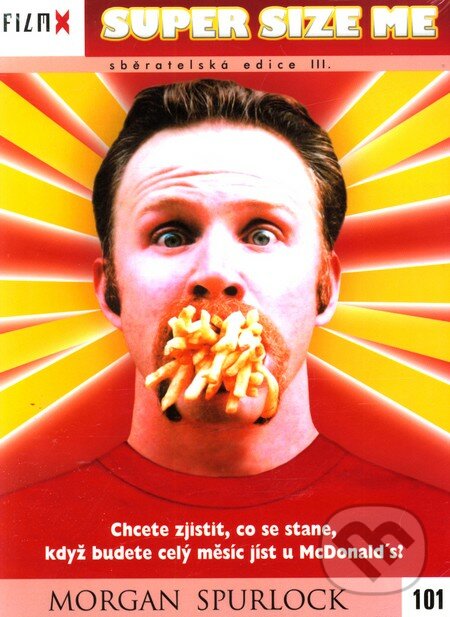 Super Size Me - Morgan Spurlock, Hollywood, 2004