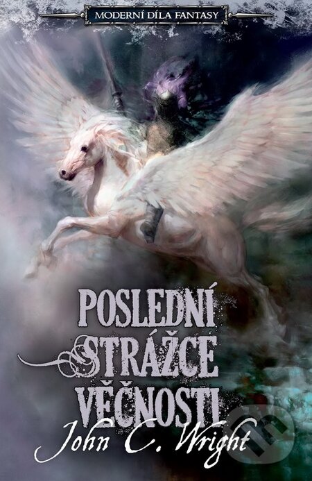 Levně Poslední strážce věčnosti - John C. Wright - kniha z kategorie Fantasy