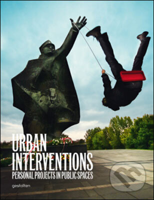 Levně Urban Interventions - Robert Klanten - kniha z kategorie Umenie, dizajn a architektúra
