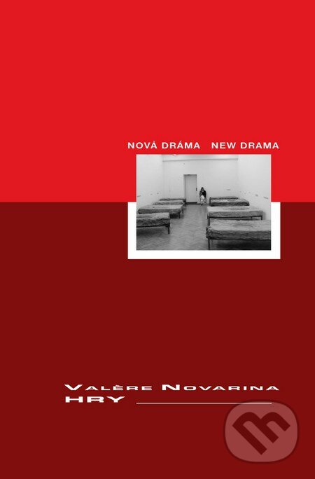 Hry - Val&#232;re Novarina, Divadelný ústav, 2006