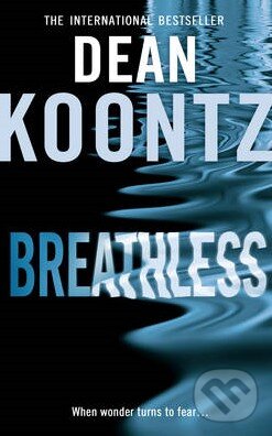 Kniha: Breathless (Dean Koontz). HarperCollins, 2010