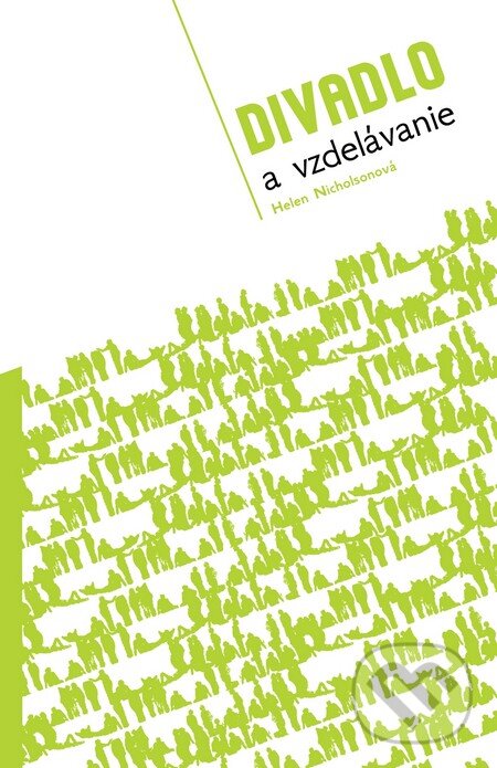 Levně Divadlo a vzdelanie - Helen Nicholsonová - kniha z kategorie Divadlo
