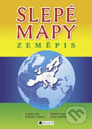Slepé mapy - Zeměpis - Jaroslava Barešová, Nakladatelství Fragment, 2009