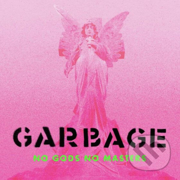 Levně Garbage: No Gods No Masters LP Green - Garbage