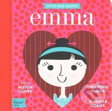 Little Miss Austen Emma - Jennifer Adams, Alison Oliver (ilustrátor), Gibbs M. Smith, 2019