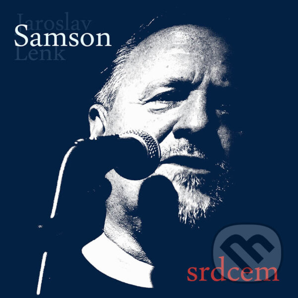Levně Lenk Jaroslav Samson: Srdcem - Lenk Jaroslav Samson