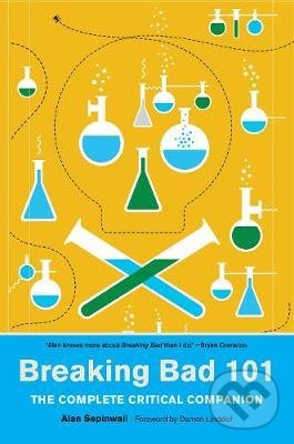 Levně Breaking Bad 101 (The Complete Critical Companion) - kniha z kategorie Umenie, dizajn a architektúra
