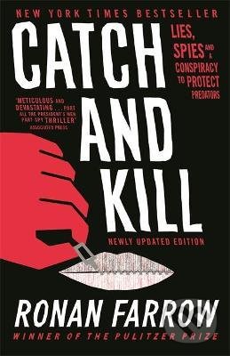 Levně Catch and Kill (Lies, Spies and a Conspiracy to Protect Predators) - kniha z kategorie Životopisy