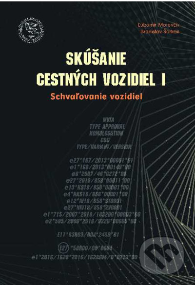 Levně Skúšanie cestných vozidiel 1 (schvaľovanie vozidiel) - kniha z kategorie Vysoké školy