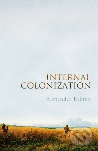 Levně Internal Colonization (Russia s Imperial Experience) - kniha z kategorie História