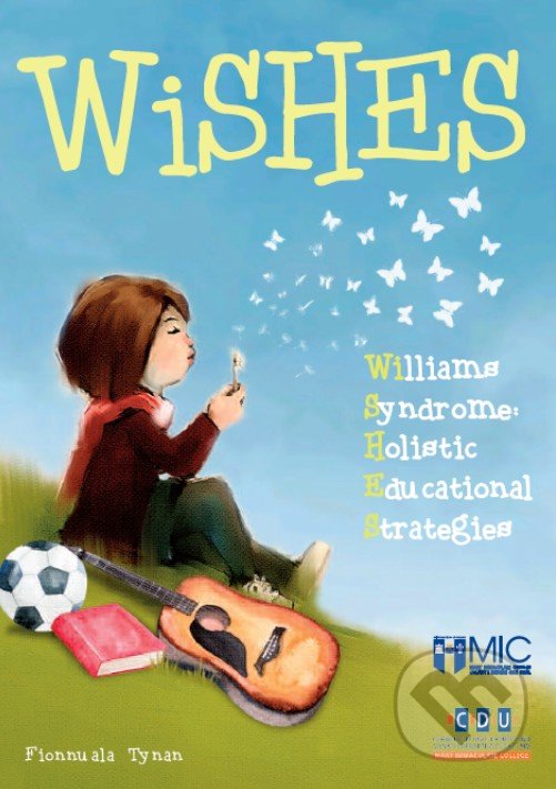 Levně Wishes (Williams Syndrome Holistic Educational Strategies) - kniha z kategorie Humanitné a spoločenské vedy