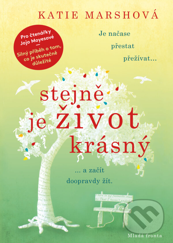 E-kniha: Stejně je život krásný (Katie Marsh). Mladá fronta, 2019