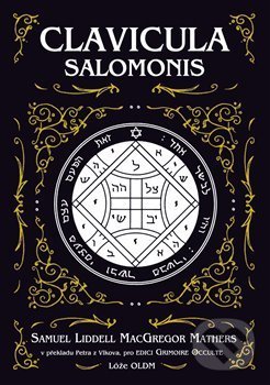 Clavicula Salomonis - MacGregor S. L. Mathers, OLDM, 2021