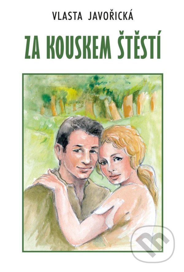 Levně Za kouskem štěstí - Vlasta Javořická - kniha z kategorie Beletria