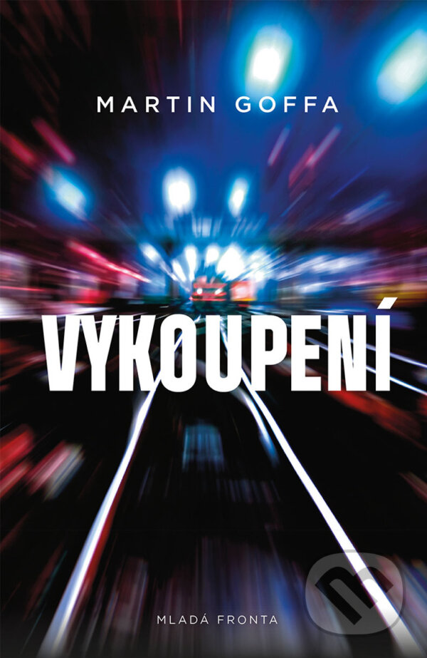 E-kniha: Vykoupení (Martin Goffa). Mladá fronta, 2018