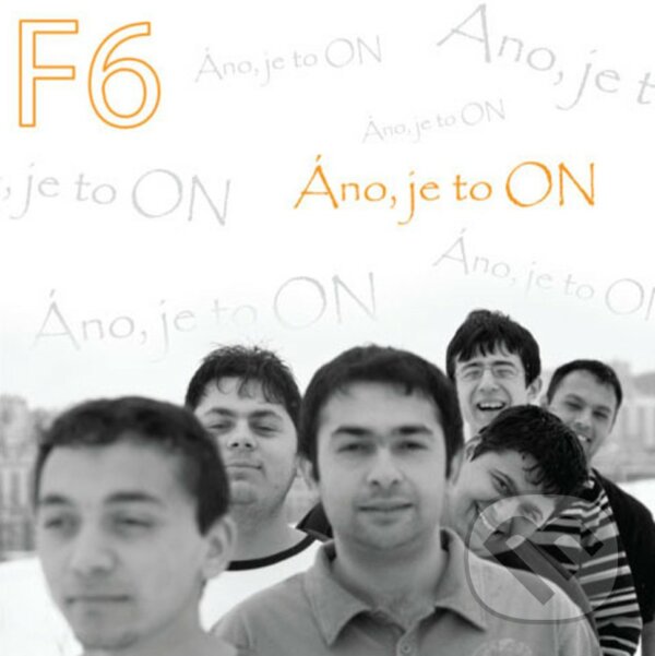 Hudobné CD: F6: Áno, je to ON (Studio Lux). Studio Lux, 2009