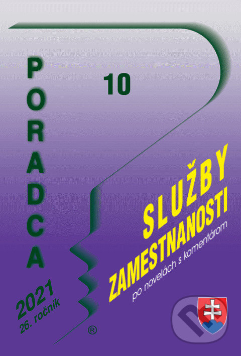 Levně Poradca 10/2021 - Zákon o službách zamestnanosti (Úplné znenie po novele s komentárom) - kniha z kategorie Pracovné právo