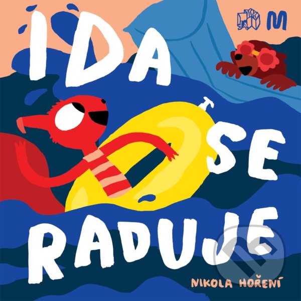 Levně Ida se raduje - Nikola Hoření (ilustrátor) - kniha z kategorie Beletria