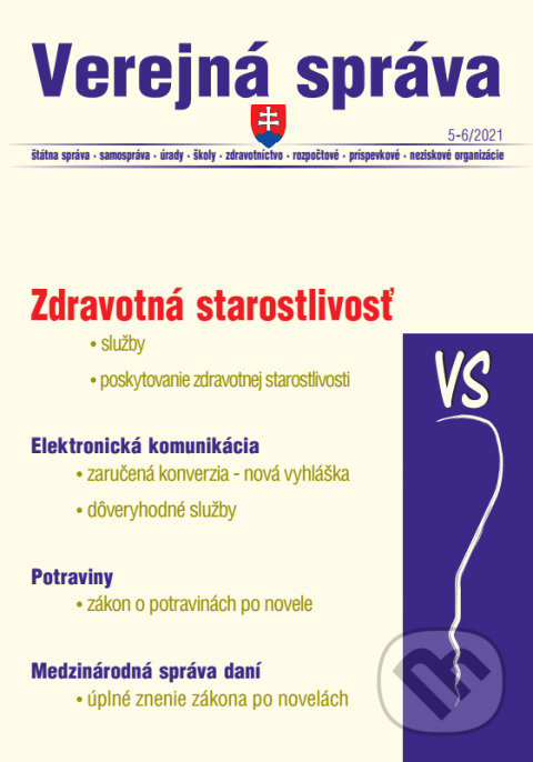 Levně Verejná správa 5-6/2021 – Zdravotná starostlivosť, Potraviny, Elektronizácia - kniha z kategorie Právo