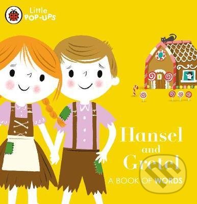 Levně Hansel and Gretel (A Book of Words) - Nila Aye (ilustrátor) - kniha z kategorie Pre deti a mládež