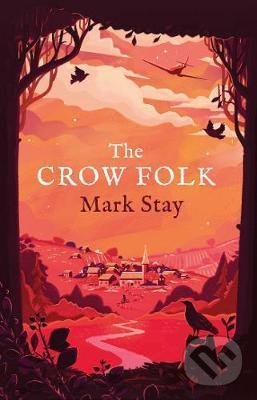 Levně The Crow Folk - Mark Stay - kniha z kategorie Beletria