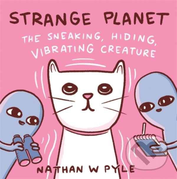 Levně Strange Planet (The Sneaking, Hiding, Vibrating Creature) - kniha z kategorie Sci-fi, fantasy a komiksy